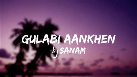 gulabe anke song|gulabi aankhen youtube.